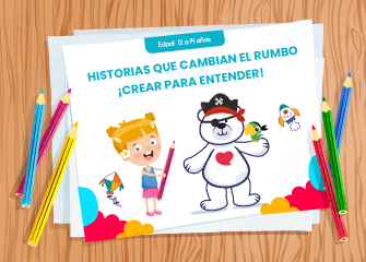 Historias que cambian el rumbo ¡Crear para entender! - LaCardio Kids 