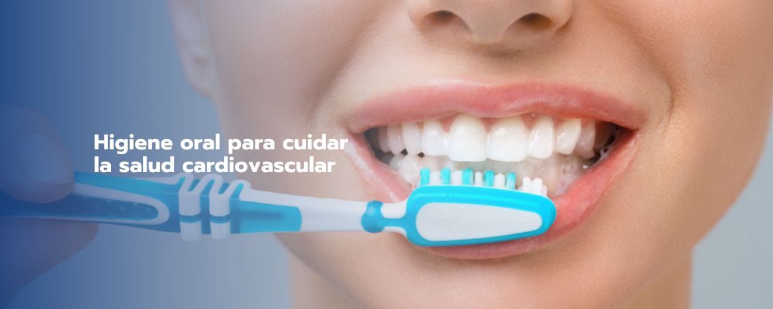 Día Mundial del Cepillado de Dientes: ¿Cómo cuidar tu salud oral y cardiovascular? - LaCardio 