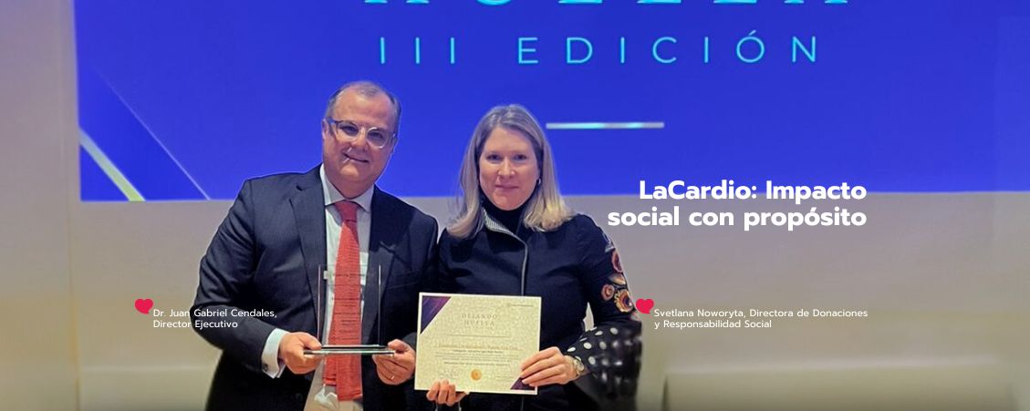 Con iniciativas transformadoras y que dejan huella, LaCardio recibe reconocimiento por su impacto social en el país